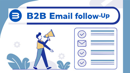 Business to business email follow up strategy illustration featuring a person with a megaphone and a checklist symbolizing communication and task management