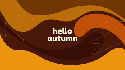 HELLO AUTUMN BACKGROUND BRIGHT ABSTRACT HANDDRAWN SHAPE FLAT ORANGE BROWN COLORFUL DESIGN VECTOR. GODD FOR FLYER, BANNERS, PRINT, WEBSITE, WALLPAPER, COVER DESIGN, GREETING CARD