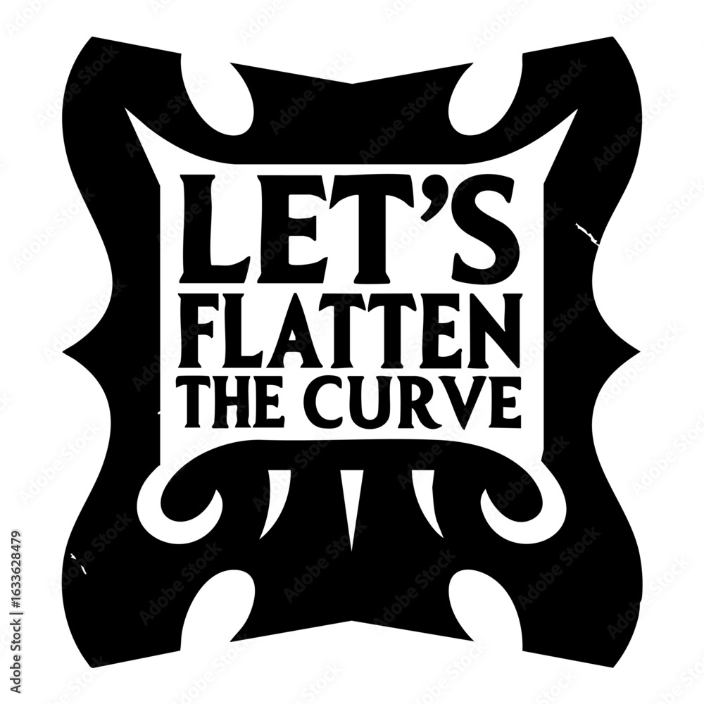 Poster let s flatten the curve typography design featuring bold text and social distancing message isolated