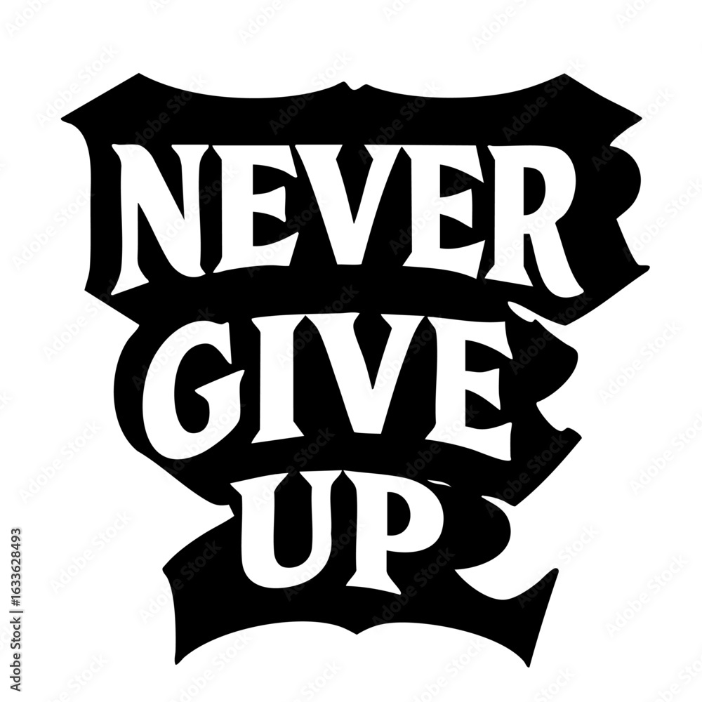 Poster inspirational typography design featuring the phrase never give up in a bold white font with colorfu