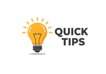 A cartoon lightbulb with radiating lines next to the words quick tips on a white background design