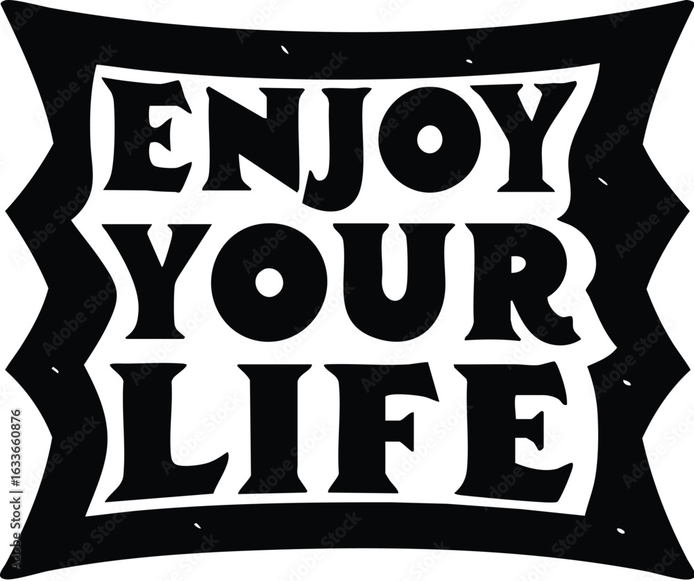 Aufkleber inspirational typography design featuring the phrase enjoy your life in a clean white font isolated 