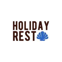 Holiday Rest logo. Simple Holiday Rest logo for summer vacation, coastal resort, beach travel or relaxation brand. Vector illustration.