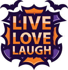 Inspirational live love laugh phrase typography design for apparel and gifts with positive affirmations isolated on transparent background