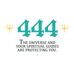 Angel Number 444, Divine Protection, and Spiritual Guidance Message