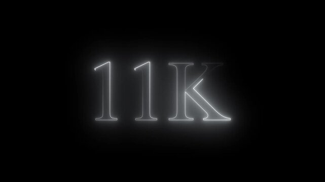 11k text font with neon effect,11k followers, Thank You, social sites post. Thank you followers congratulation. 11K subscribers modern animation banner design. 11k Followers Celebration text animation