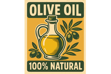 Vintage olive oil label vector illustration, retro poster design with bottle, green olives branch, 100% natural product, Mediterranean food, healthy organic cooking ingredient, rustic style art