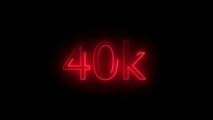 Red Neon 40 K Text on Black Background Illuminated Digit Numbers and Lettering Glowing Brightly