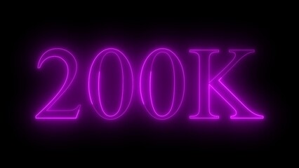 Glowing Neon Purple 200 K Text on Black Background Celebration Concept 200K two hundred thousand