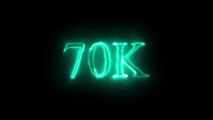Glowing Teal 70 K Text on Black Background with Energy Effect seventy thousand number