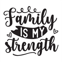 family is my strength