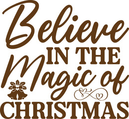 Basic RGB Believe in the Magic of Christmas svg