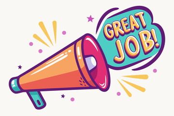 Vector illustration of a loudspeaker broadcasting great job. Ideal for recognition, celebration, or encouragement-themed visuals.