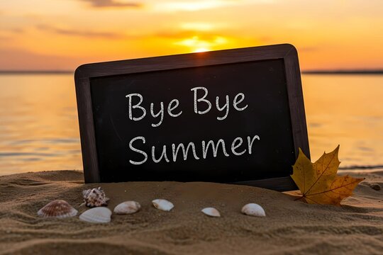 Bye Bye Summer: Chalkboard with Seashells at Sunset