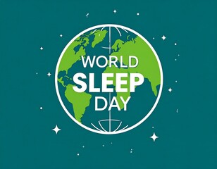 Earth graphic promoting World Sleep Day