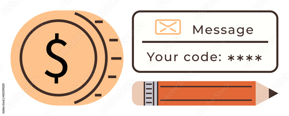 Poster dollar coin, message box containing a secure code, and pencil representing payment verification, sec
