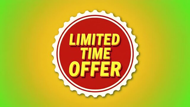 Retro-style stamp badge with thick white outline, red inner fill, bold yellow &ldquo;LIMITED TIME OFFER&rdquo; text in the center, circular shape placed on green screen for easy removal in editing

