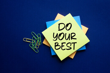 Do your Best symbol. Sticky Notes with words Do your Best. Beautiful deep blue background. Business...
