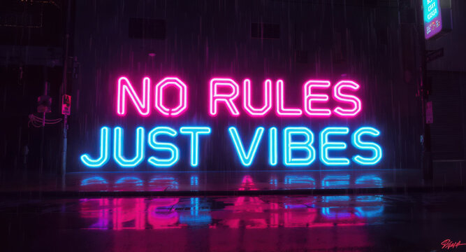 A neon sign glows in the rain with the words 'No Rules Just Vibes' in vibrant pink and blue against a dark backdrop, reflecting on the wet ground.