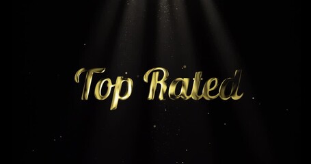Top rated text animation in gold color with alpha matte.Top rated celebrations in 4k - Powered by Adobe
