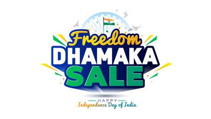 Fototapeta na wymiar Happy independence day India background with Freedom Dhamaka sale logo unit design.