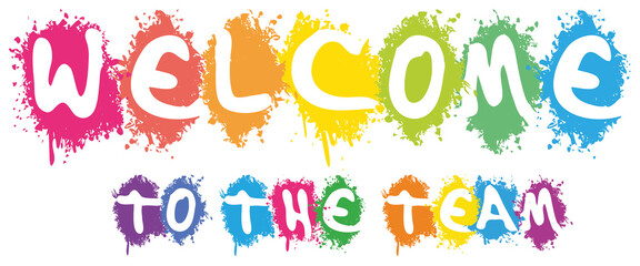 welcome to the team in white splash background illustration