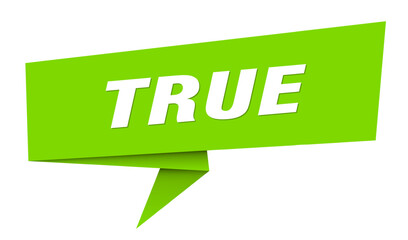 true banner. true speech bubble, label, sticker, sign template