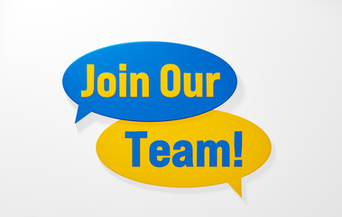 Join our team! Speech bubble in yellow and blue. Support, invitation, request, team building, teamwork, opportunity.