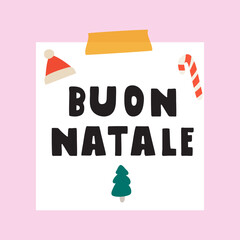 White paper note with phrase - Buon Natale it's mean Merry Christmas in Italian. Cute vector illustration on pink background.