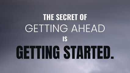 A motivational quote in white and gray text against a cloudy sky. The quote is, The secret of...