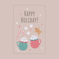 Cozy Christmas card with mugs of cocoa with marshmallows, a gingerbread man, candy cane, and twinkling stars. Hand drawn illustration design for holiday greetings, festive packaging, social media.