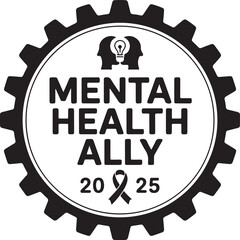 Black and white vector sign: Mental Health Ally symbol, gear icon, 2025 ribbon.