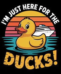 Just Here For The Duck Duck Cruise Funny Family Cruising