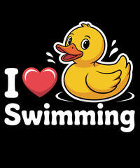 Funny I Love Swimming Duck