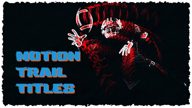 Motion Trail Titles