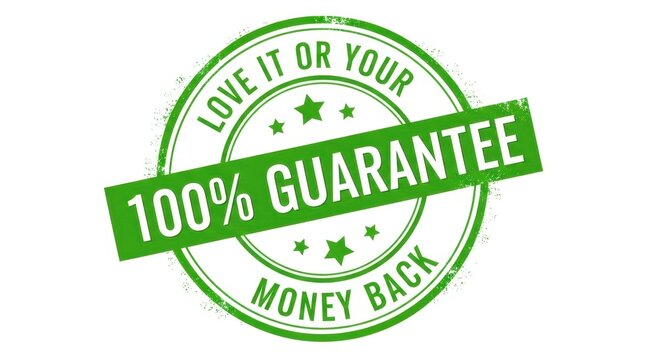 Green 100% Guarantee Love It Or Your Money Back rubber stamp seal isolated on white background