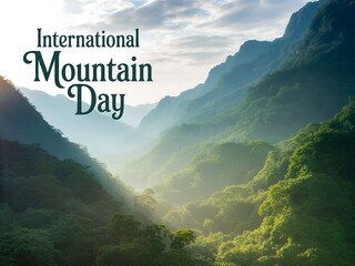 Celebrate international mountain day with a majestic view of lush green valleys and sunlit peaks