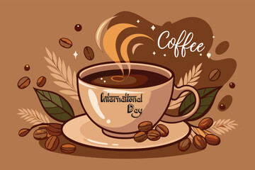 Steaming cup of coffee surrounded by beans and leaves with International Day text