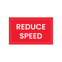Reduce Speed Road Sign