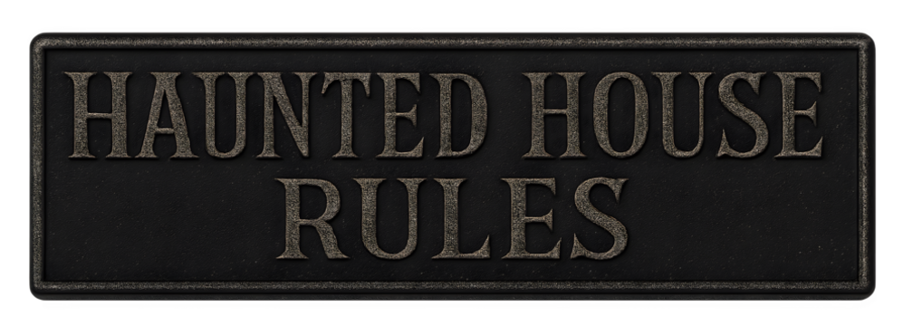 Haunted house rules