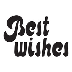 Best Wishes black lettering on white background vector hand-lettering