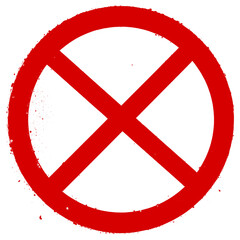 Fototapeta premium Red Circle With Cross Symbolizing Prohibition and No Entry Sign