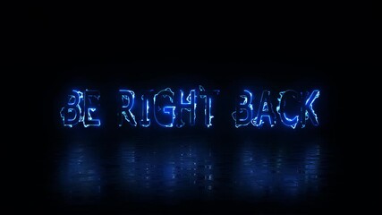be right back screen, full HD, Glowing neon looping wiggling "Be right back" word neon animation black background. Stream overlay, be right back on retro style background, Retro Be Right Back Text. - Powered by Adobe