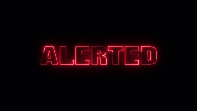 Alerted neon red glowing text animation on black background, bold illuminated typography for warnings, notifications, and security alerts in videos. - Powered by Adobe