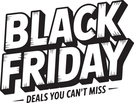 Bold Black Friday Deals You Can't Miss Graphic for Retail Promotions and Sales Events