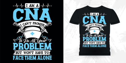 Funny CNA Job Certified Nursing Assistant Vintage Nurse T-Shirt Design