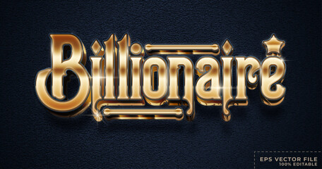Billionaire text, 3d gold and realistic editable text effect style