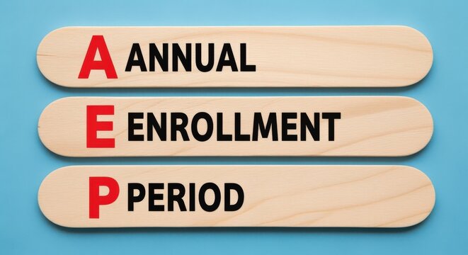 Annual Enrollment Period message concept, represented with wooden sticks on a blue backdrop, symbolizing planning and awareness
