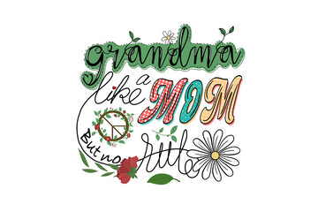 Grandma Like Mom – Soft Floral a colorful Grandma Quote Sublimation T Shirt design  