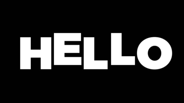 Large bold white text reading "Hello" scrolls across a black background. Minimal and clean animation perfect for intros, greetings, and digital presentations.